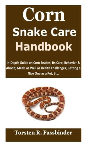 Corn Snake Care Handbook In Depth Guide On Corn Snakes Its Care