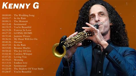 Kenny G Greatest Hits Full Album The Best Songs Of Kenny G