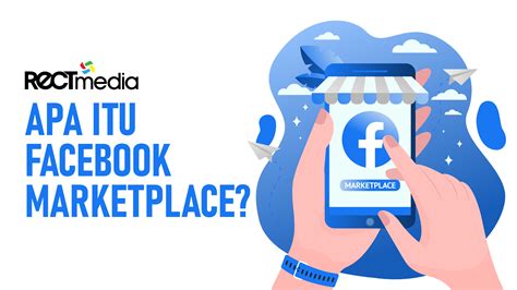 Cara Mudah Berjualan Di Facebook Marketplace PT Rect Media Komputindo