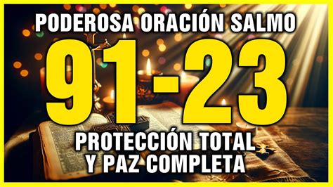 SALMO 91 Y SALMO 23 LAS ORACIONES MAS PODEROSAS DE LA BIBLIA REINA