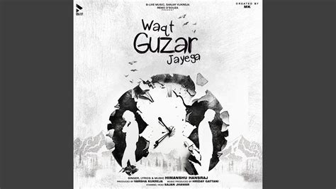 Waqt Guzar Jayega YouTube Music