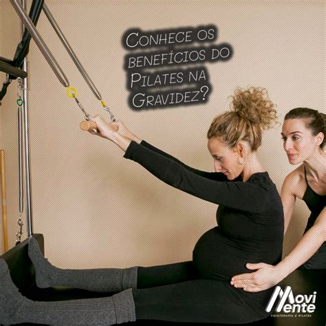 Saiba Mais Sobre Os BenefÍcios Do Pilates Na Gravidez Rede Movimente