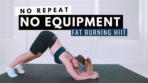 NO EQUIPMENT FAT BURNING HIIT No Repeat Workout YouTube