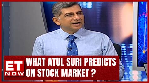 Belief In India Atul Suri On Nifty Market Mood And FII Investment