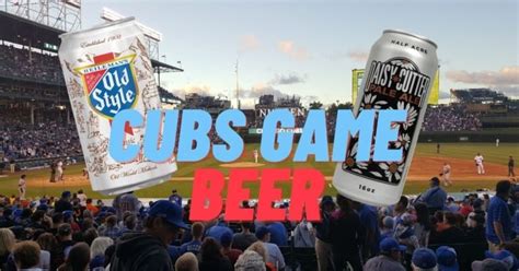 2023 Wrigley Field Beer List - Cubs Game - Beer Marketing