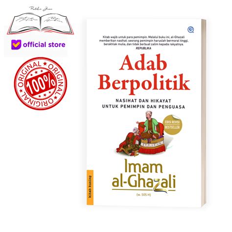 Buku Adab Berpolitik Nasihat Dan Hikayat Untuk Pemimpin Dan Penguasa