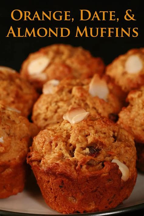 Orange Date And Almond Muffins Almond Muffins Almond Meal Muffins Almond Recipes