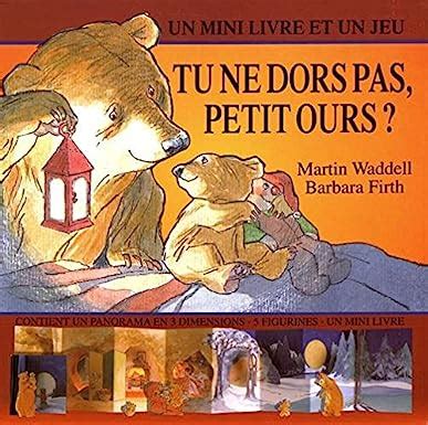 Amazon Fr Tu Ne Dors Pas Petit Ours Waddell Martin Firth