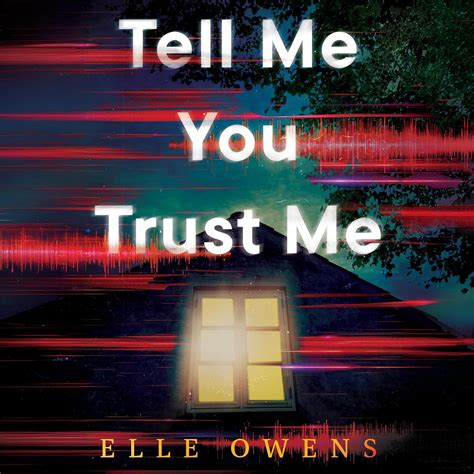Amazon.com: Tell Me You Trust Me (Audible Audio Edition): Elle Owens