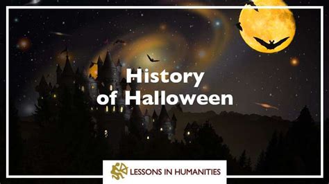 Halloween: A Brief History For The Curious Middle School Mind | Lessons ...