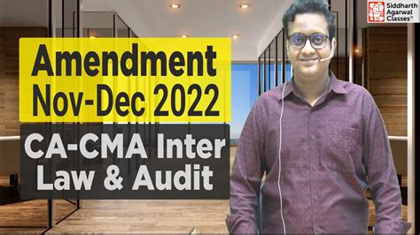 Amendment Nov Dec 2022 CA CMA Inter Law Audit Siddharth Agarwal