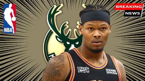 🔥breaking Newsbig Player Trade Update For Bucks Milwaukee Bucks Trade Youtube