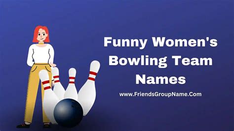 Funny Women's Bowling Team Names 2024