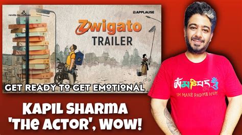 Zwigato Trailer Review Reaction Kapil Sharma Zwigato Trailer Manav