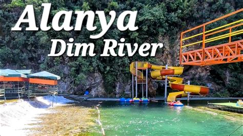 Dim River Alanya Must Visit Place For Relaxation Dim Ay Youtube