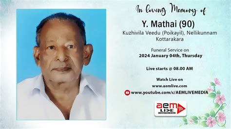 Funeral Service Y Mathai 90 Kuzhivila Veedu Poikayil