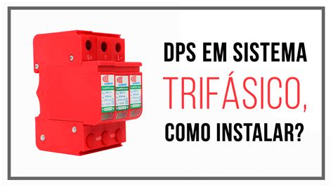 Instalação Do Dps Em Um Sistema Trifásico