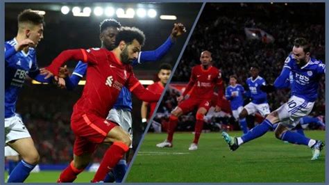 Prediksi Skor Liverpool Vs Leicester City Fakta Dan Data Hingga Berita