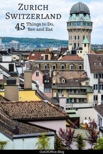 45 Things to Do in Zürich Switzerland Plan the Perfect Itinerary Out