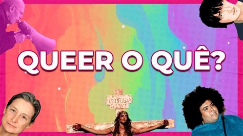 O Que É Queer Aula Com Referencial TeÓrico Youtube