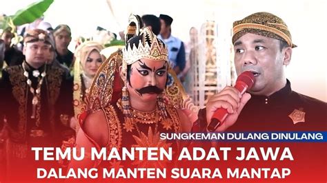 SOKRAL TEMU MANTEN SUNGKEMAN DULANG DULANGAN ADAT JAWA FULL NARASI