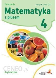 Podr Cznik Szkolny Matematyka Z Plusem Wiczenia Dla Klasy Arytmetyka