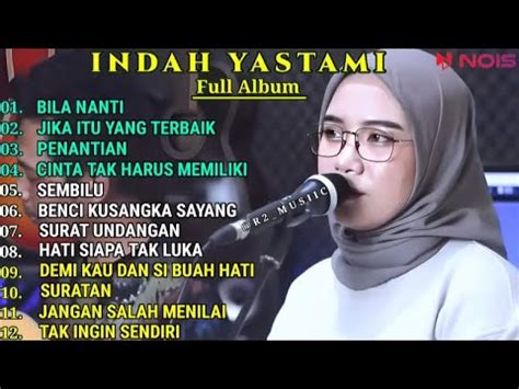 Indah Yastami Cover Bila Nanti Jika Itu Yang Terbaik Indah