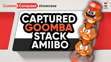 Mario Odyssey Goomba Stack Amiibo Custom Conquest Youtube