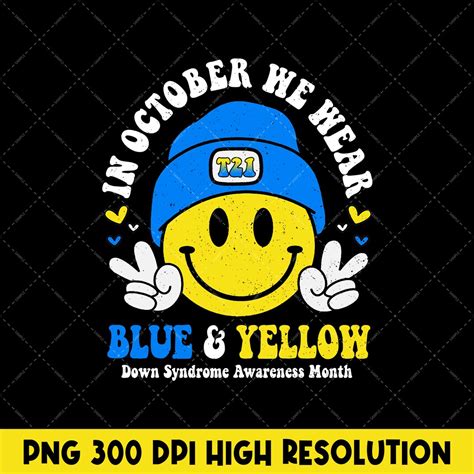 Retro Cute Down Syndrome Awareness PNG, in October We Wear Blue Yellow ...