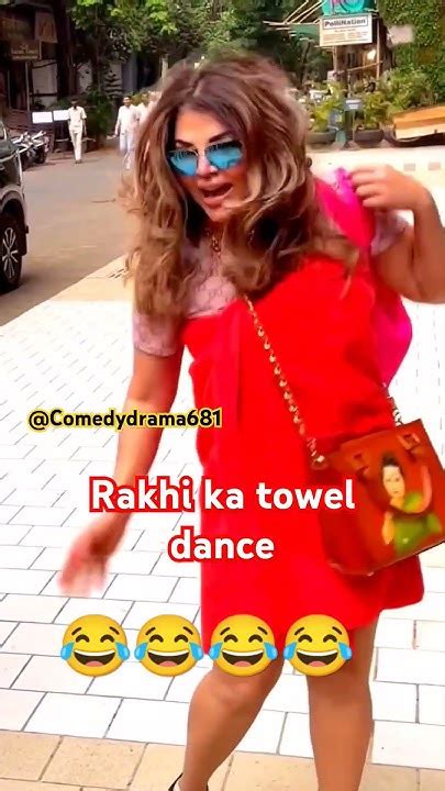 Towel Dance Rakhi Sawant Comedyshorts Comedy Trending Funny Viral