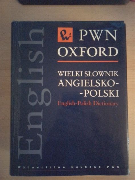 Wielki S Ownik Angielsko Polski Pwn Oxford Krak W Kup Teraz Na