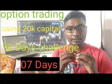 Using 20k Capital For 50 Trading Days Challenge 07 Days YouTube