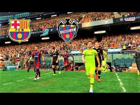 PES 2019 BARCELONA Vs LEVANTE Gameplay PC YouTube