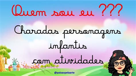 Quem Sou Eu Charadas Personagens Infantis Atividades Youtube