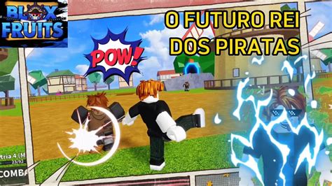 Chegou O Futuro Rei Dos Piratas No Blox Fruits Do Roblox Youtube