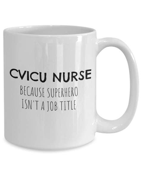 Cardiac Nurse Icu Nurse Cvicu Nurse Nurse Coffee Mug Funny Nurse