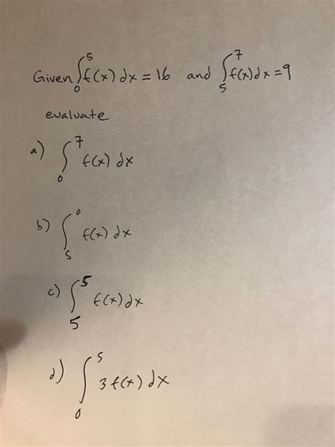 Solved Given Idx 16 And F X Dx 9 5 Secade Evaluate 7 F X