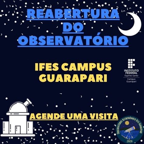 Reabertura Do Observat Rio Astron Mico Ifes Campus Guarapari Em