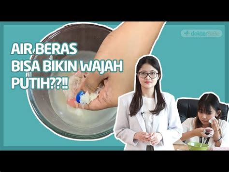 Temukan Rahasia Cuci Muka Dengan Air Beras Yang Jarang Diketahui