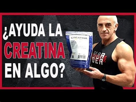 La Creatina Ayuda A Crear Masa Muscular O No YouTube