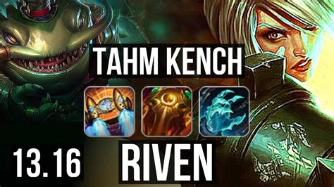 Tahm Kench Vs Riven Top 600 Games Dominating 10410 Euw