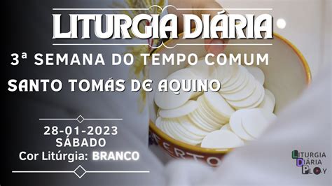 Liturgia Di Ria Semana Do Tempo Comum S Bado Youtube