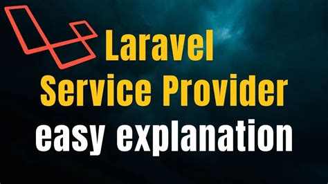 Laravel Service Providers Easy Explanation Youtube