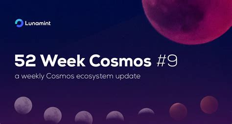 [52 Week Cosmos] Week 9 2019 A Weekly Cosmos Ecosystem Update Feb