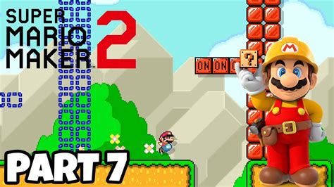 Super Mario Maker 2 Story Mode Part 7 Nintendo Made Their Own Speedrun Youtube