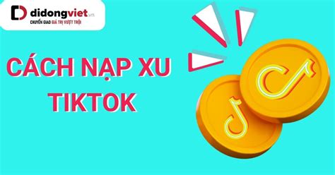 5 cách nạp xu TikTok giá rẻ trên iPhone Android đơn giản