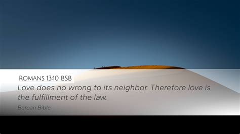 Romans 13 10 BSB Desktop Wallpaper Love Does No Wrong To Its Neighbor