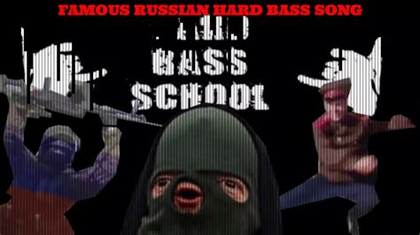 Famous Russian Hard Bass Song Meme Youtube