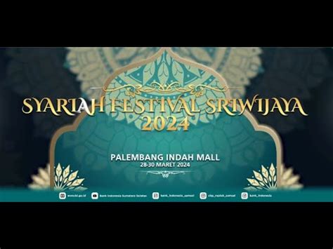 OPENING CEREMONY SYARIAH FESTIVAL SRIWIJAYA 2024 YouTube