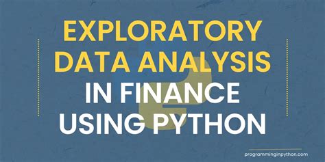 Exploratory Data Analysis Eda In Finance Using Python